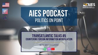 AIES Podcast Ep. 24 - Countering Foreign Information Manipulation