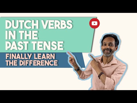 Dutch in Past Tense - Two types of Verbs? Learn the difference!