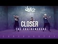 Closer - The Chainsmokers - Choreography - FitDance Life