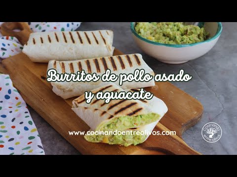 Receta de Burritos de pollo asado y aguacate ¡Riquísimos!