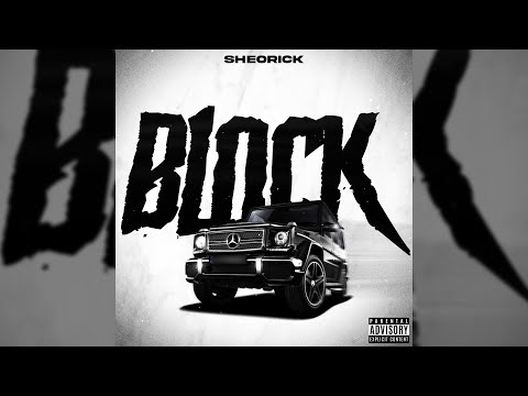 Sheorick - Block (Official Audio)