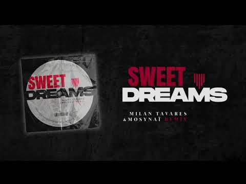Eurythmics - Sweet Dreams (Milan Tavares & Mosynaï Remix)