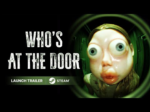 Who's at the Door? | Launch Trailer | Steam PC