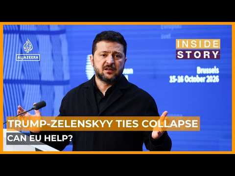 Zelenskyy turns to EU for help as relations with Trump nosedive | Inside Story