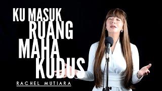 Download lagu Ku masuk ruang maha kudus Rachel Mutiara Live Wors....mp3