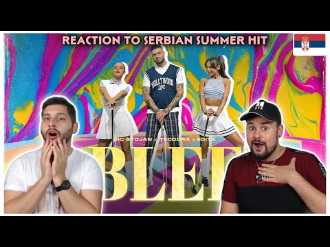 REACTION TO SERBIAN SUMMER HIT: MC STOJAN x TEODORA x EDITA - BLEF