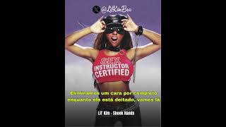 Lil&#39; Kim - Shook Hands (Versos Traduzidos)