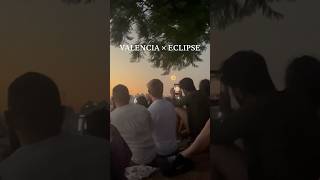 バレンシアで皆既日食。想像以上に感動した🌞🌑