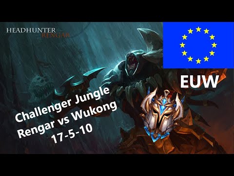 Challenger Jungle Rengar VS Wukong  l 17-5-10  l  League of Legends
