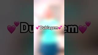 💕Dublagem💕 #shortsvideo #dublando - Mel Dio