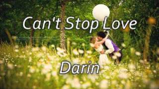 Can&#39;t Stop Love - Darin