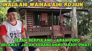 Download lagu INALILLAHI WAINNAILAIHI ROJIUN HAS PASSED AWAY ABAH DODO GOODBYE YOUR MEMORIES WILL LIVE FOREVER ... mp3 Download lagu INALILLAHI WAINNAILAIHI ROJIUN HAS PASSED AWAY ABAH DODO GOODBYE YOUR MEMORIES WILL LIVE FOREVER ... mp3