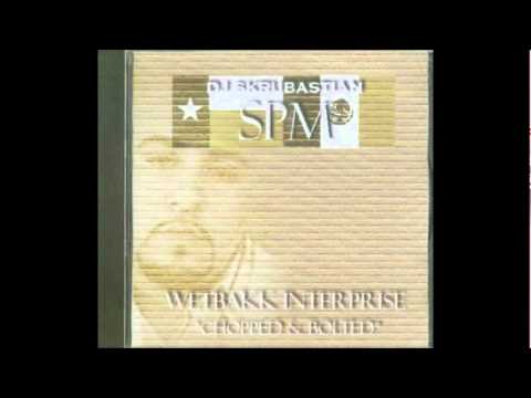 SPM Wetbakk Interprise (Chopped & Bolted) Track 1. Dos Tornillos