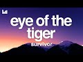 Survivor - Eye of the Tiger (Lyrics)