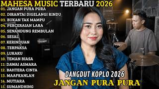 Download lagu MAHESA MUSIC TERBARU 2026 🔥 FULL ALBUM DANGDUT KOPLO | JANGAN PURA PURA - DIRANTAI DIGELANGI RINDU mp3 Download lagu MAHESA MUSIC TERBARU 2026 🔥 FULL ALBUM DANGDUT KOPLO | JANGAN PURA PURA - DIRANTAI DIGELANGI RINDU mp3