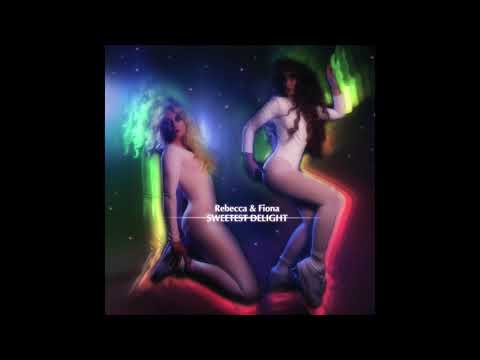 Rebecca & Fiona - Sweetest Delight