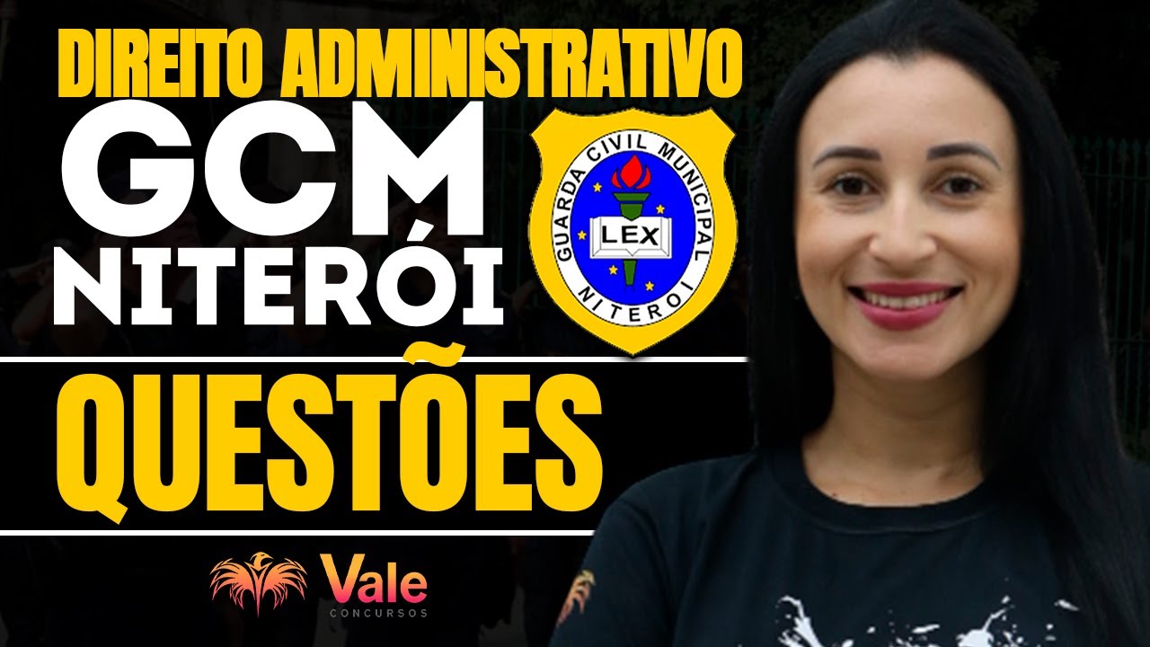 Questões de Direito Administrativo - GCM Niterói | Prof. Mayara