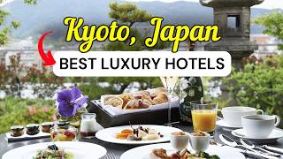 Where to Stay in Kyoto Japan's Most Luxurious Hotels | 2026