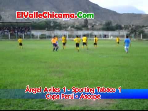 Ángel Avilés 1 - Sporting Tabaco 1 - Copa Perú Ascope