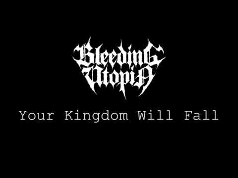Bleeding Utopia - Your Kingdom Will Fall - [DRUM PLAYTHROUGH]