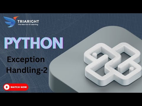 Python Tutorial Python Exception Handling Part 2