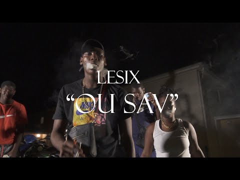 Lesix - Ou sav (Clip Officiel)