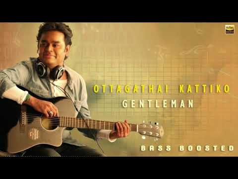 Ottagathai Kattiko | Bass Boosted | 24 Bit Song | Gentleman | AR Rahman | SPB & S Janaki