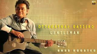 Download lagu Ottagathai Kattiko | Bass Boosted | 24 Bit Song | Gentleman | AR Rahman | SPB & S Janaki mp3 Download lagu Ottagathai Kattiko | Bass Boosted | 24 Bit Song | Gentleman | AR Rahman | SPB & S Janaki mp3