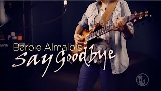 Tower Sessions | Barbie Almalbis - Say Goodbye S03E09