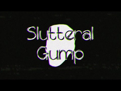 Video thumbnail for Slutteral Gump