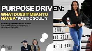 Purpose Driven: What Does it Mean to Have a "Poetic Soul"?
