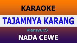 Download lagu TAJAMNYA KARANG KARAOKE NADA WANITA@VINOKORG mp3 Download lagu TAJAMNYA KARANG KARAOKE NADA WANITA@VINOKORG mp3