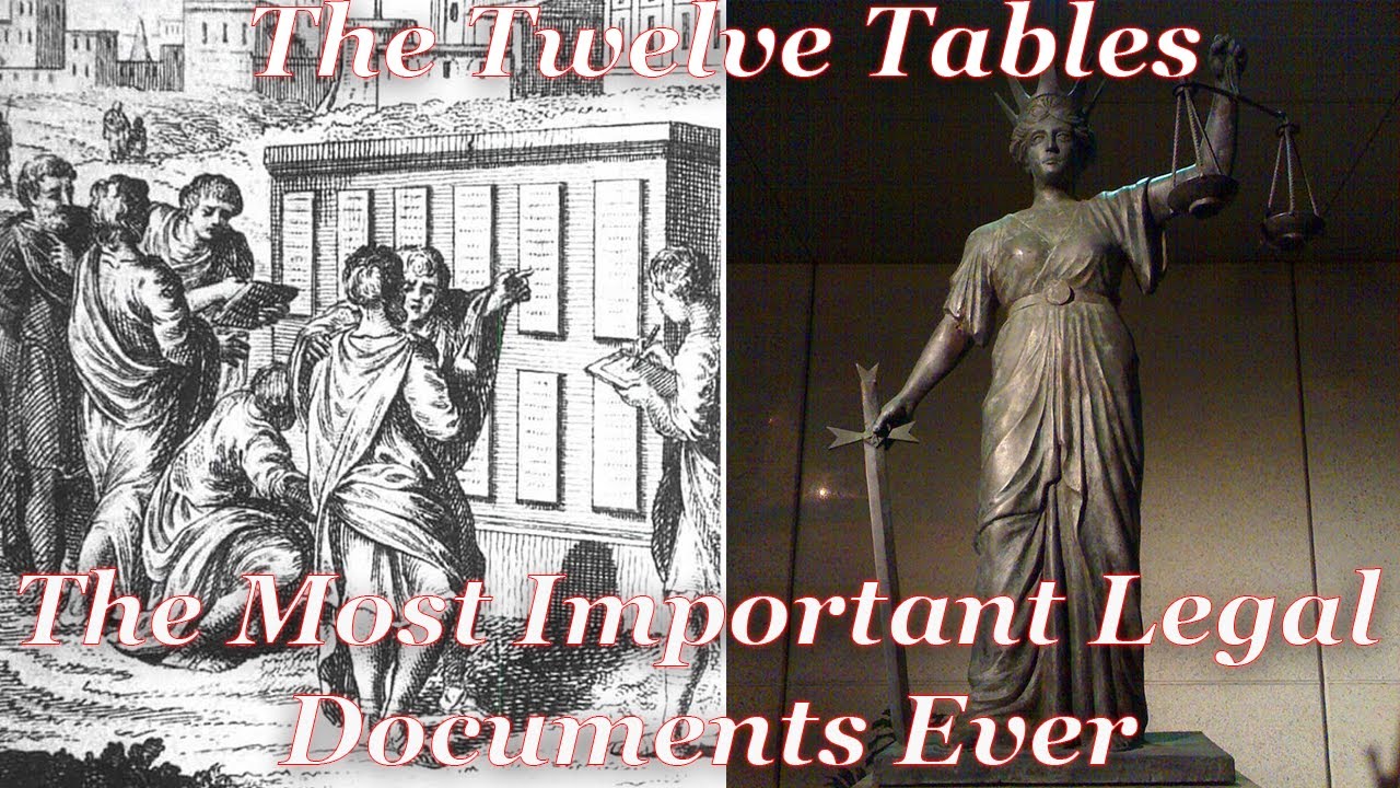 The Twelve Tables: the Most Important Legal Document in History