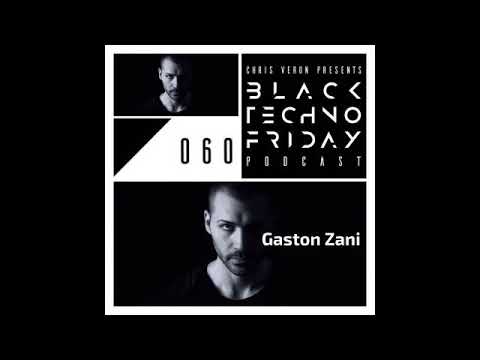 Black TECHNO Friday Podcast #060 by Gaston Zani (Intec/Noir/Tronic)