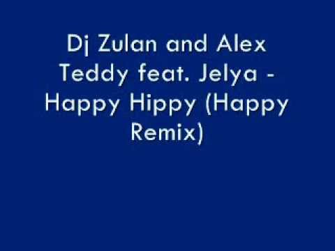 Dj Zulan and Alex Teddy feat. Jelya - Happy Hippy (Happy Mix)