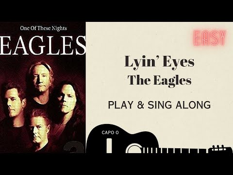 Lying Lyin' Eyes  Dutch Eagles  sing & play along with easy chords lyrics for guitar & Karaoke