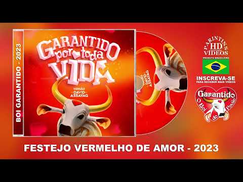 Festejo Vermelho de Amor - Garantido 2023 (Parintins HD® Vídeos)
