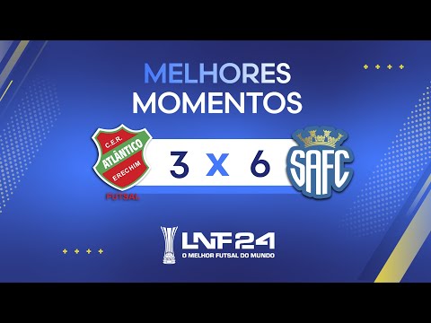 LNF 2024 - MELHORES MOMENTOS -  Atlântico 3 x 6 Santo André