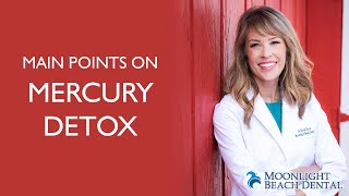 A Few Main Points on Mercury Detoxification