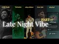 Viral Chill Songs Playlist 2025 Non Stop Trending Lofi Bollywood Mix Part 7 LATE NIGHT VIBE