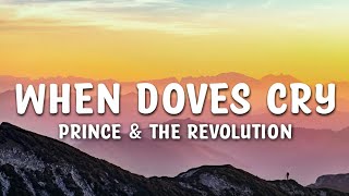 Prince &amp; The Revolution - When Doves Cry Lyrics