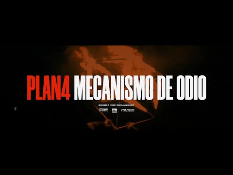 Plan4 - Mecanismo De Odio (Videoclip Oficial 4K)
