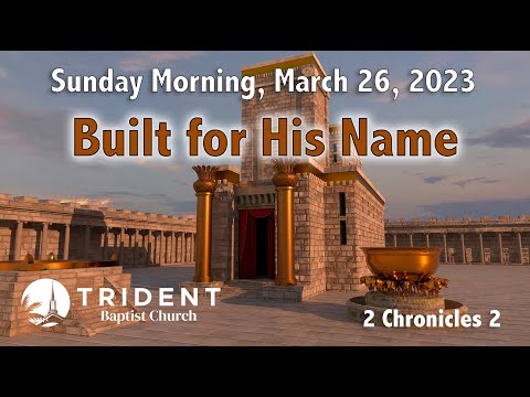 2023 03 26 AM   Built For His Name