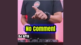Download lagu No Comment (Cover Version) mp3 Download lagu No Comment (Cover Version) mp3