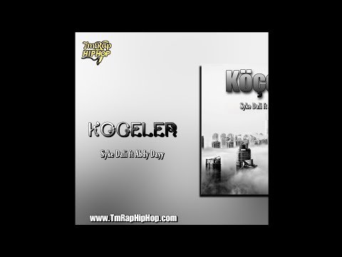 Syke Dali ft Abdy Dayy - Kocheler (Lyrics Sozleri) [TmRap-HipHop]