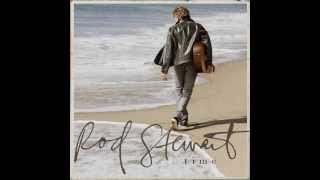 Rod Stewart - Finest Woman (NEW SONG 2013)