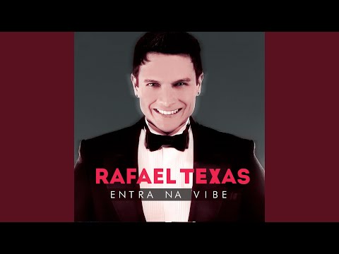 Ela Se Acha, Ela Se Acha - Rafael Texas