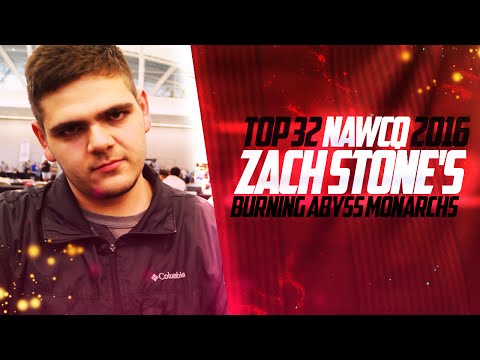Top 32 NAWCQ 2016: Zach Stone's Burning Abyss Monarchs