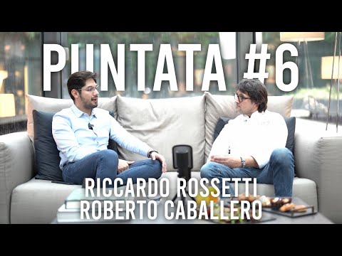 Lake Como Podcast [Ep. 6] - Riccardo Rossetti e Roberto Caballero
