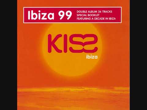 Kiss Ibiza 99 - CD1 Every Ibiza House Anthem Of This Summer
